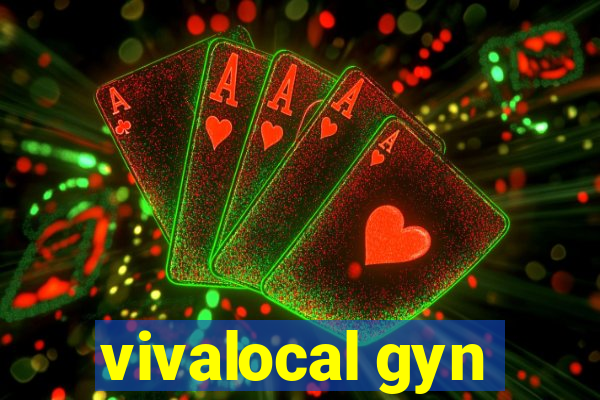 vivalocal gyn